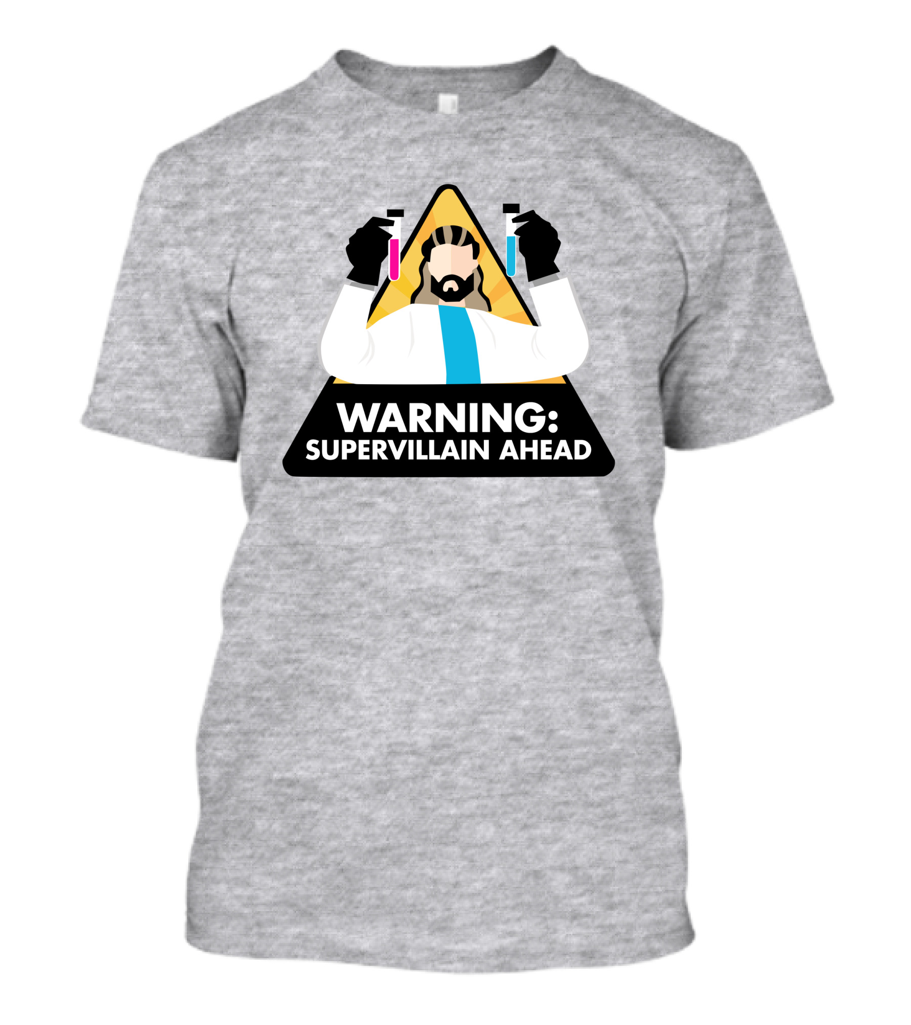 Warning Supervillain Ahead Scientist Expert With Colorful Test Tubes T-Shirt