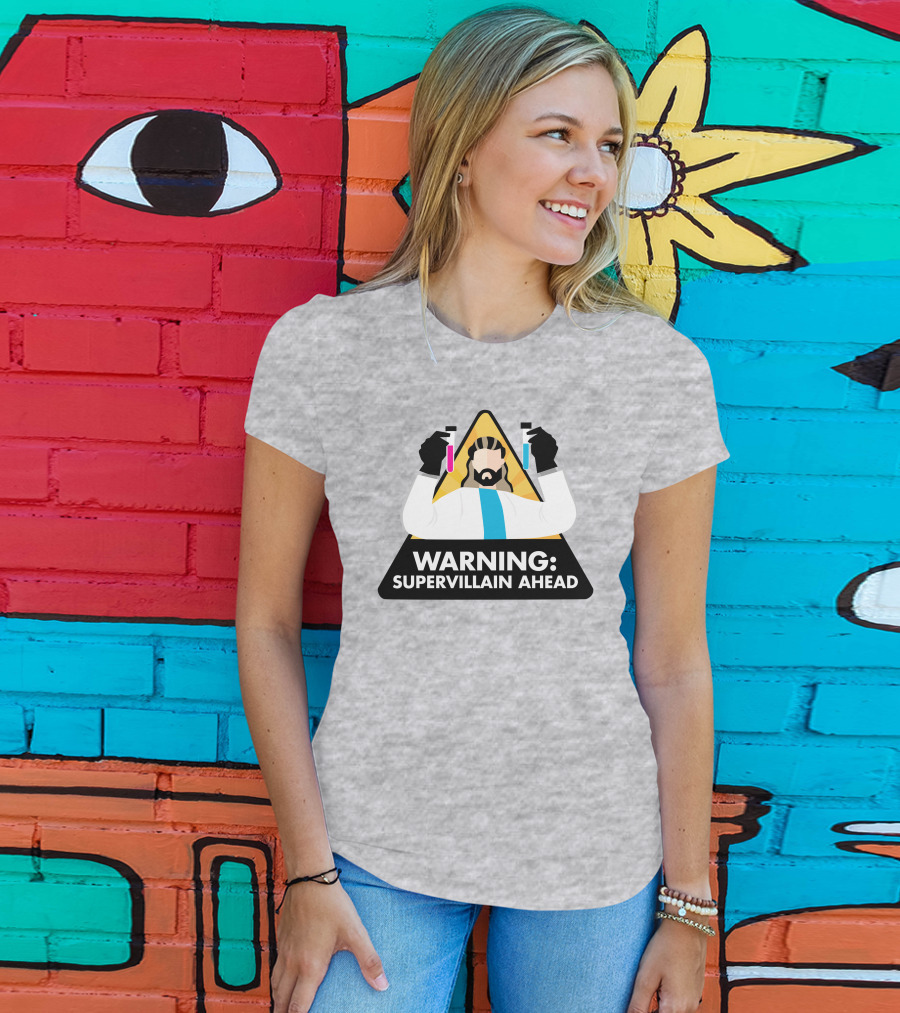 Warning Supervillain Ahead Scientist Expert With Colorful Test Tubes T-Shirt