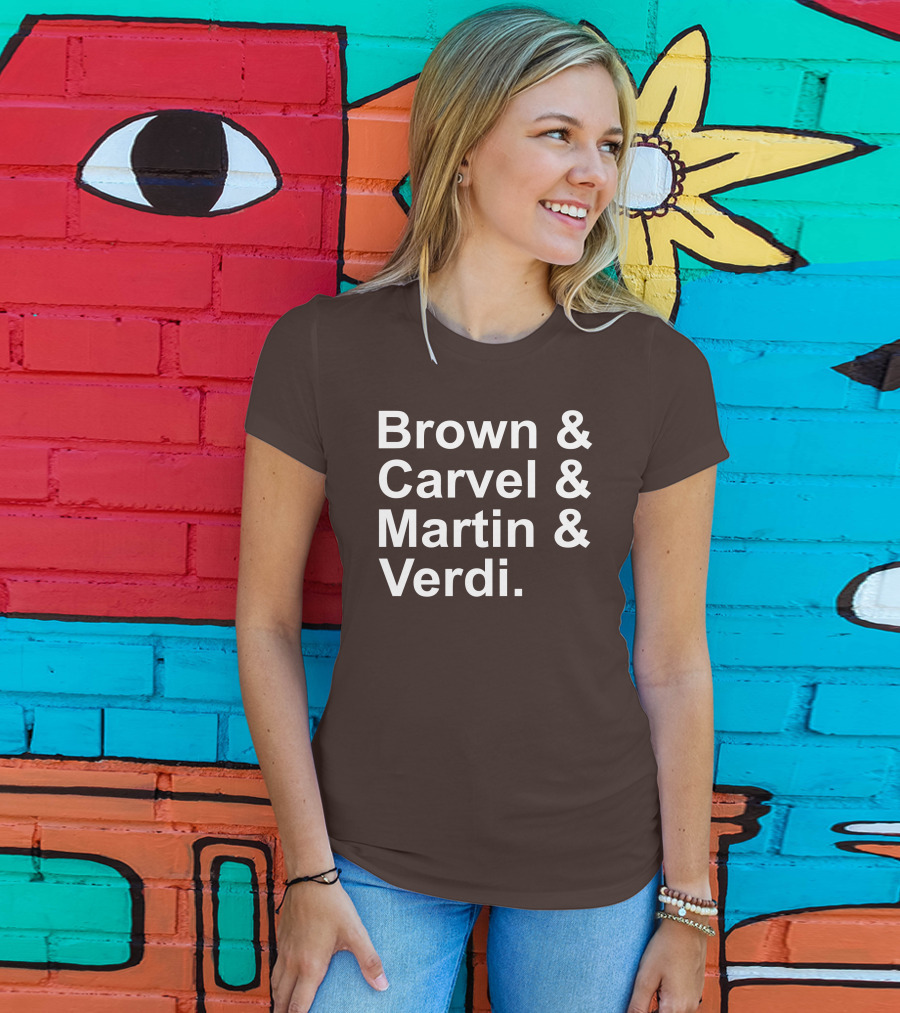 Brown And Carvel And Martin And Verdi T-Shirt