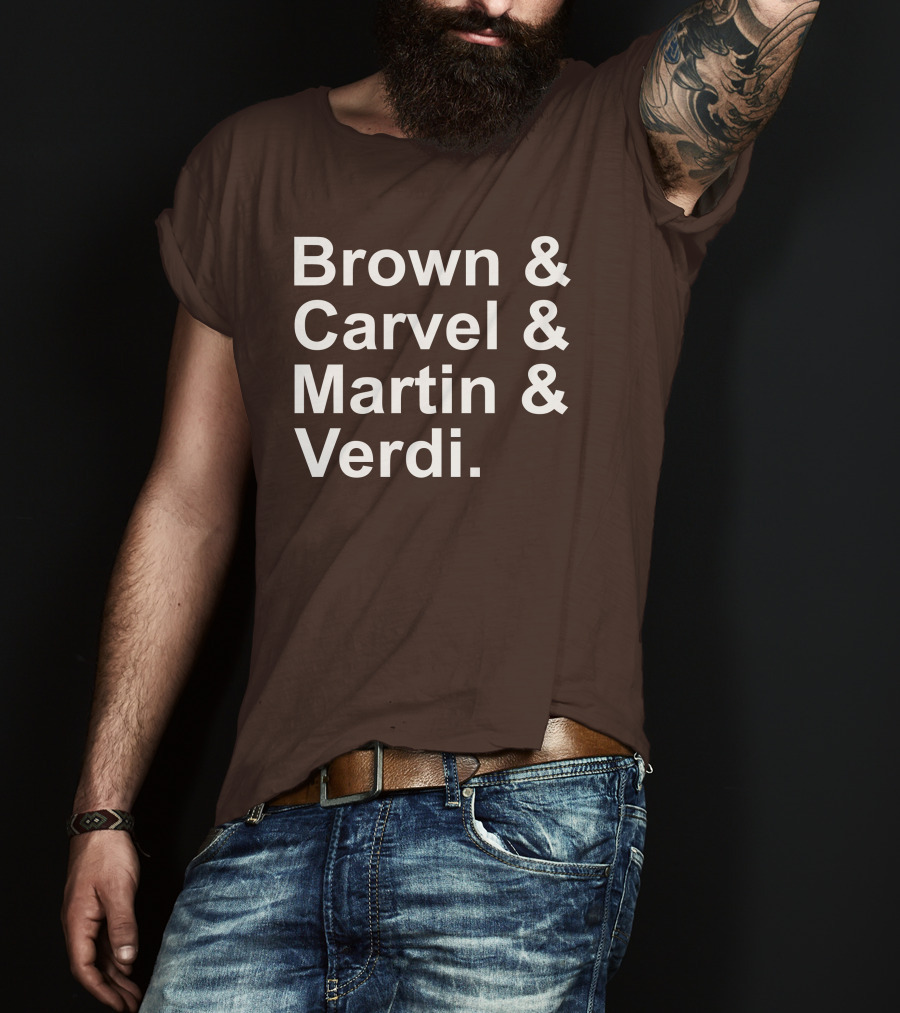 Brown And Carvel And Martin And Verdi T-Shirt