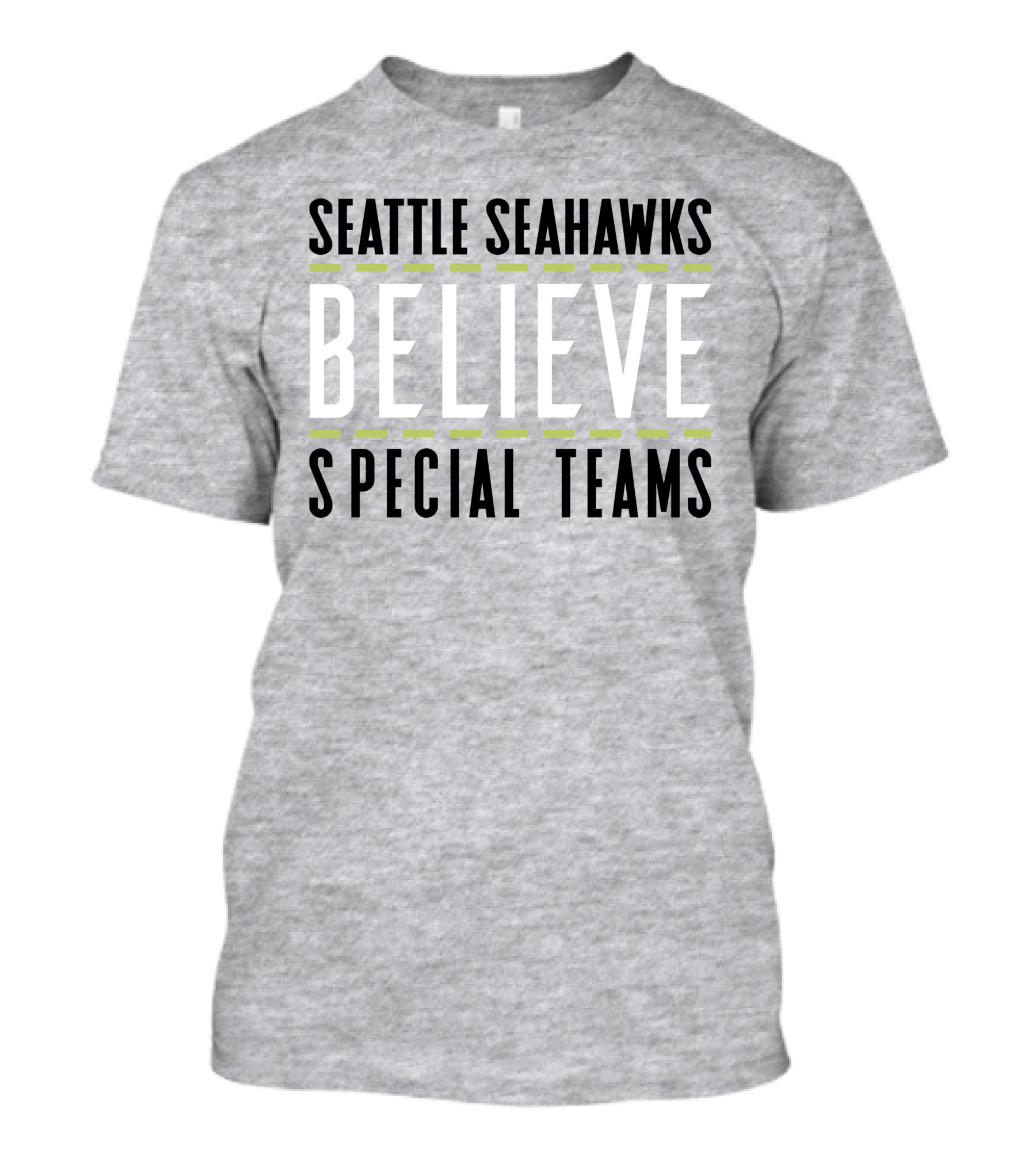 Seattle Seahawks Believe Special Teams T-Shirt