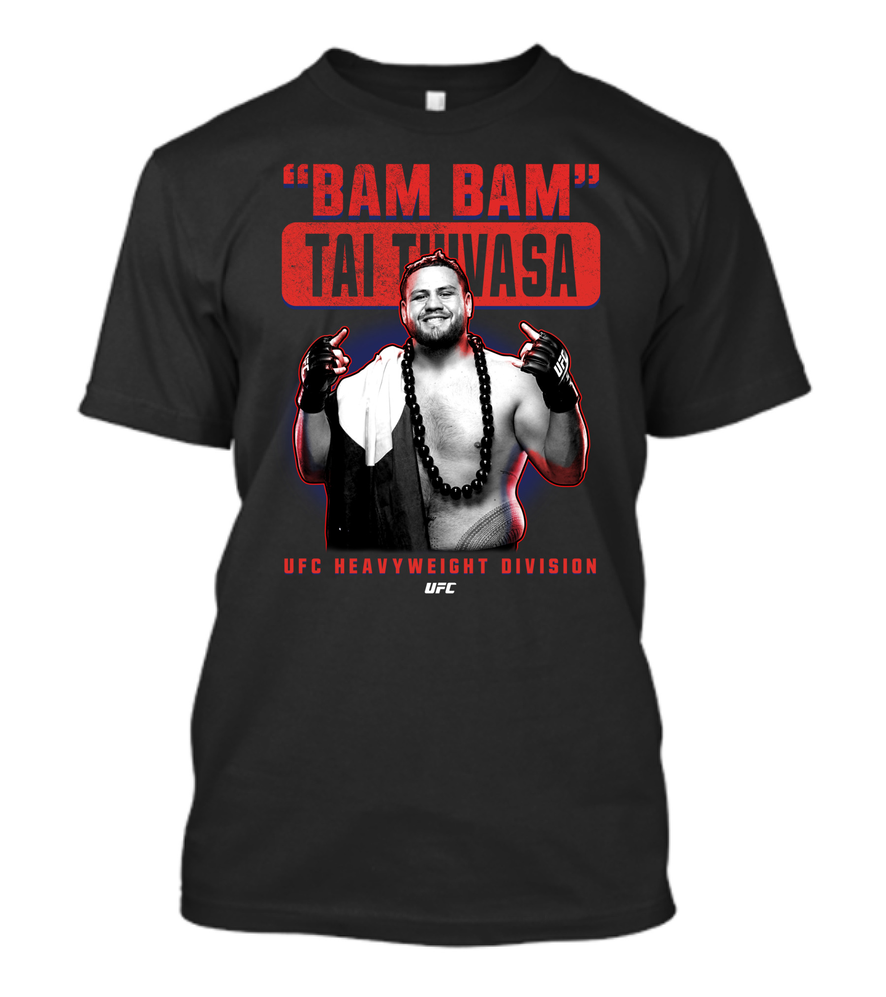 Bam Bam Tai Tuivasa UFC Heavyweight Division T-Shirt