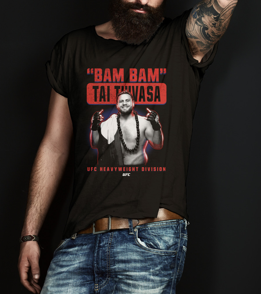 Bam Bam Tai Tuivasa UFC Heavyweight Division T-Shirt