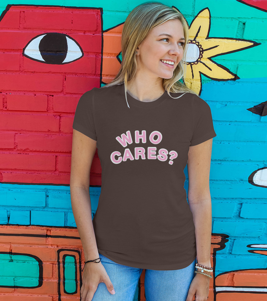 WHO CARES? Pink And White Lettering On Brown Background T-Shirt