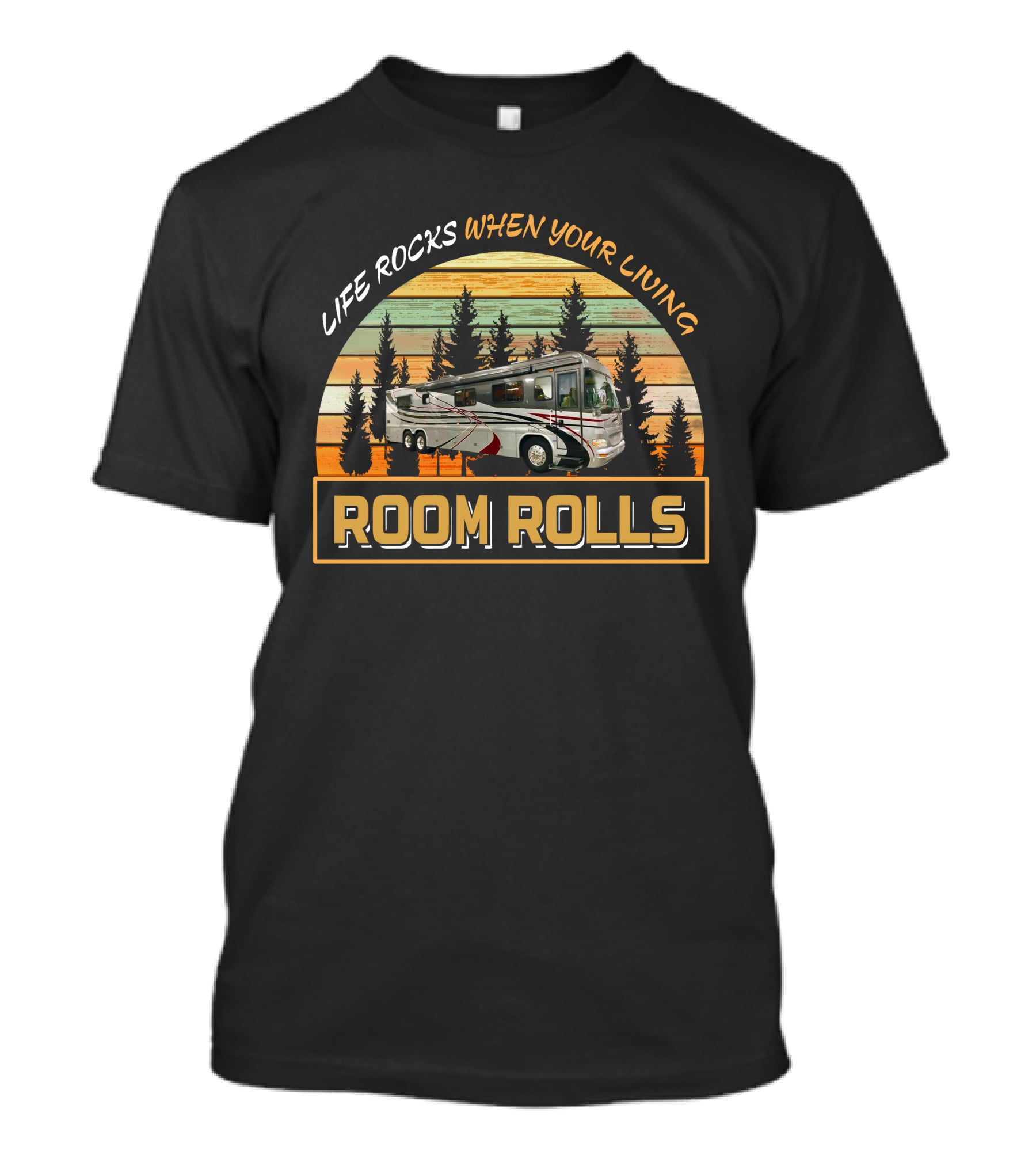 Life Rocks When Your Living Room Rolls Country Coach Intrigue 42 T-Shirt