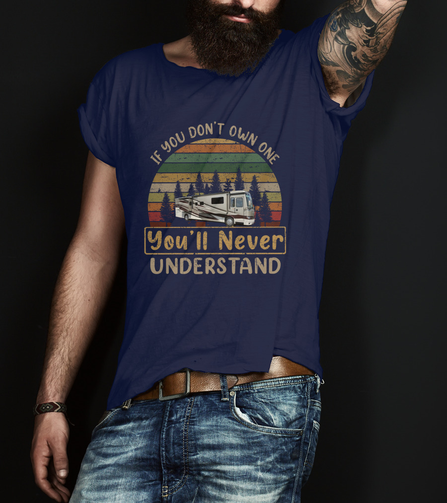 If You Don't Own One You'll Never Understand Kountry Star 4037 RV Retro Sunset T-Shirt