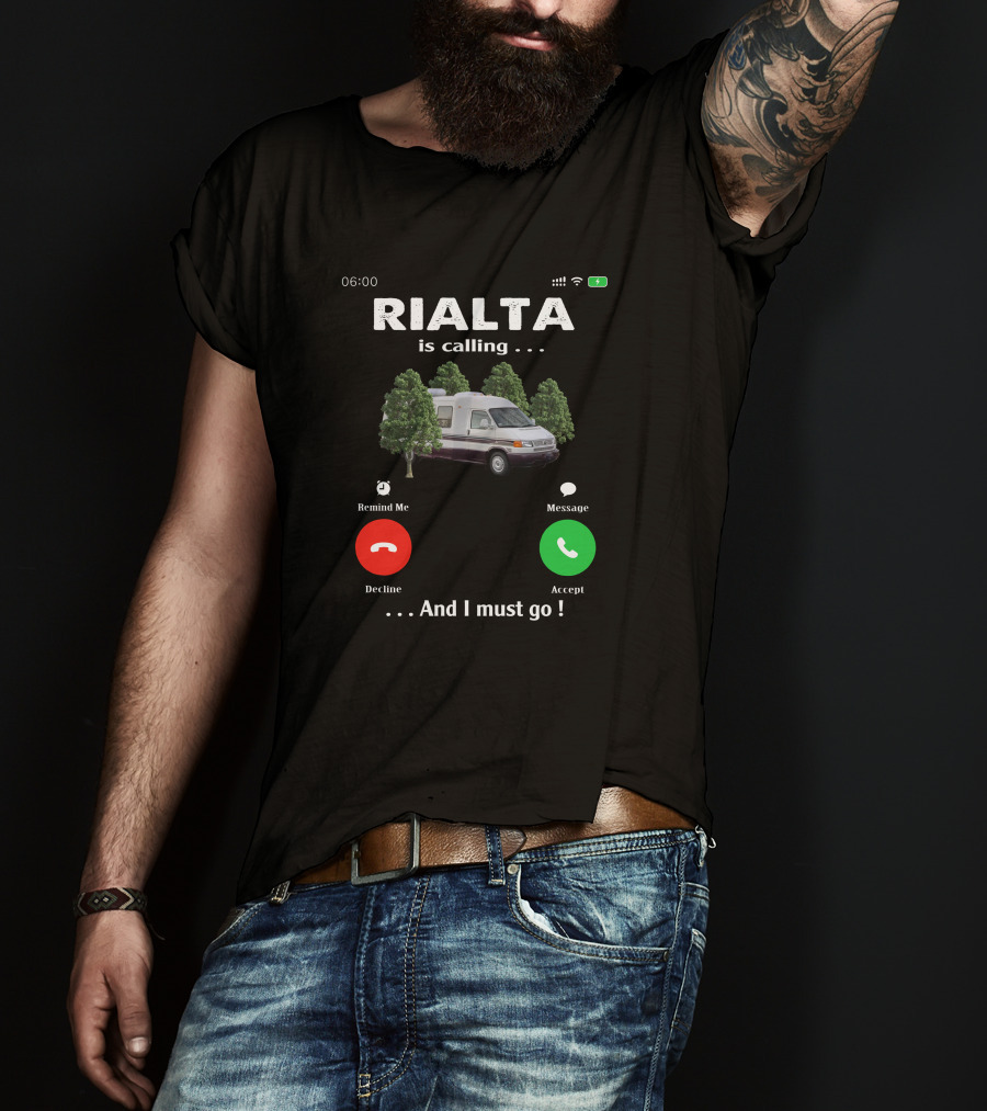 RIALTA Is Calling. And I Must Go T-Shirt