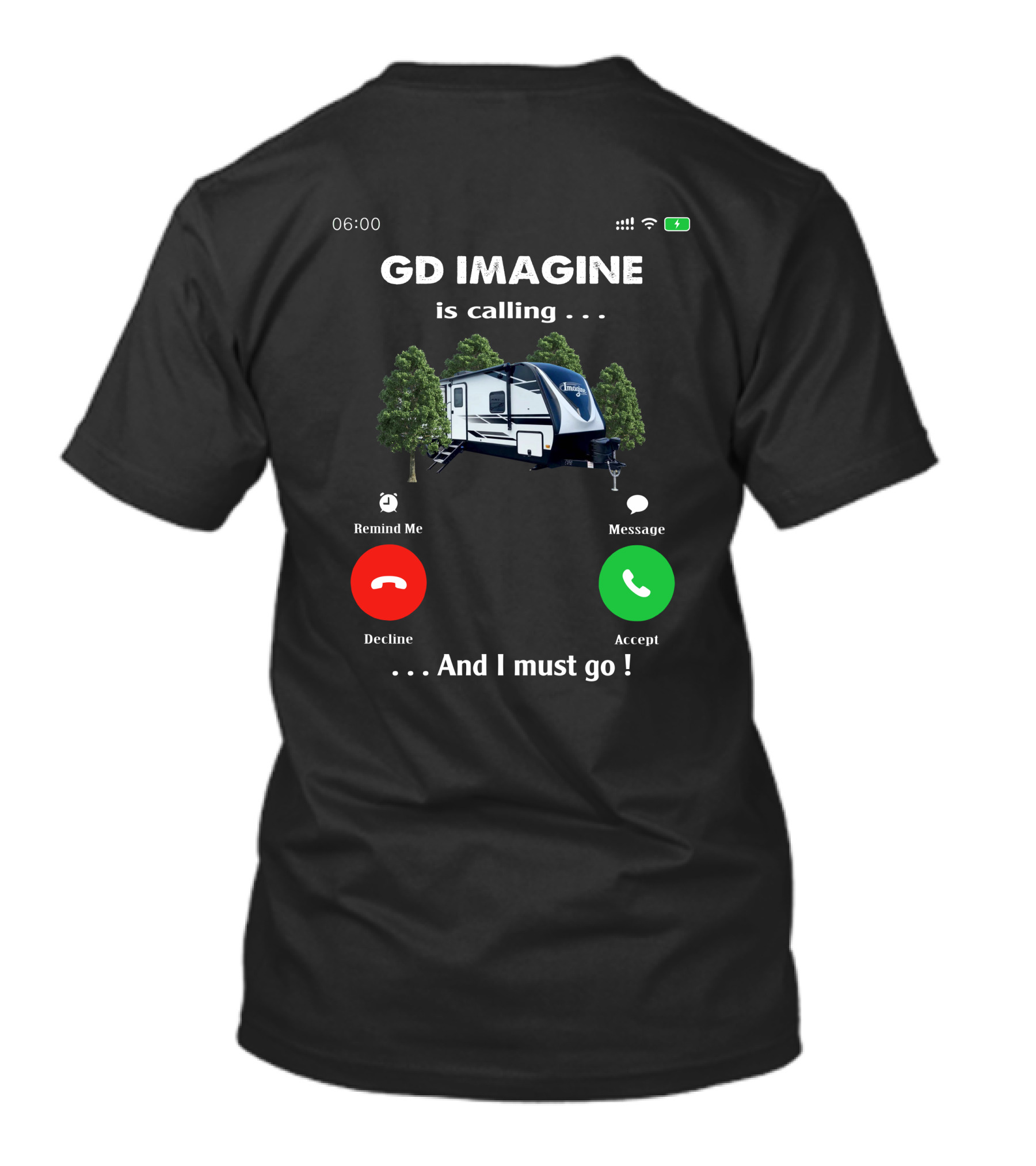 GD Imagine Is Calling And I Must Go T-Shirt