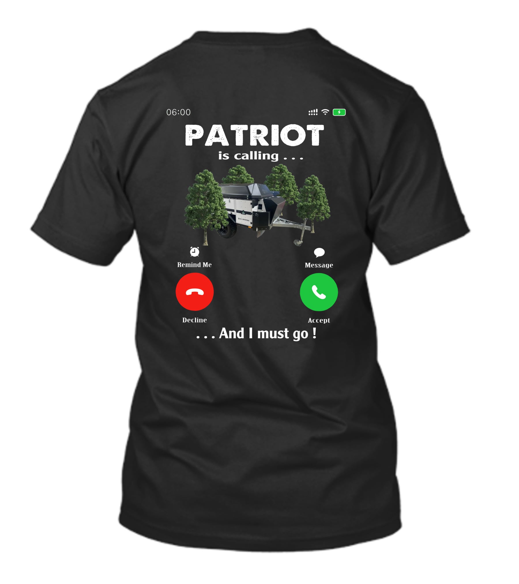 PATRIOT Is Calling And I Must Go Camper Adventure T-Shirt