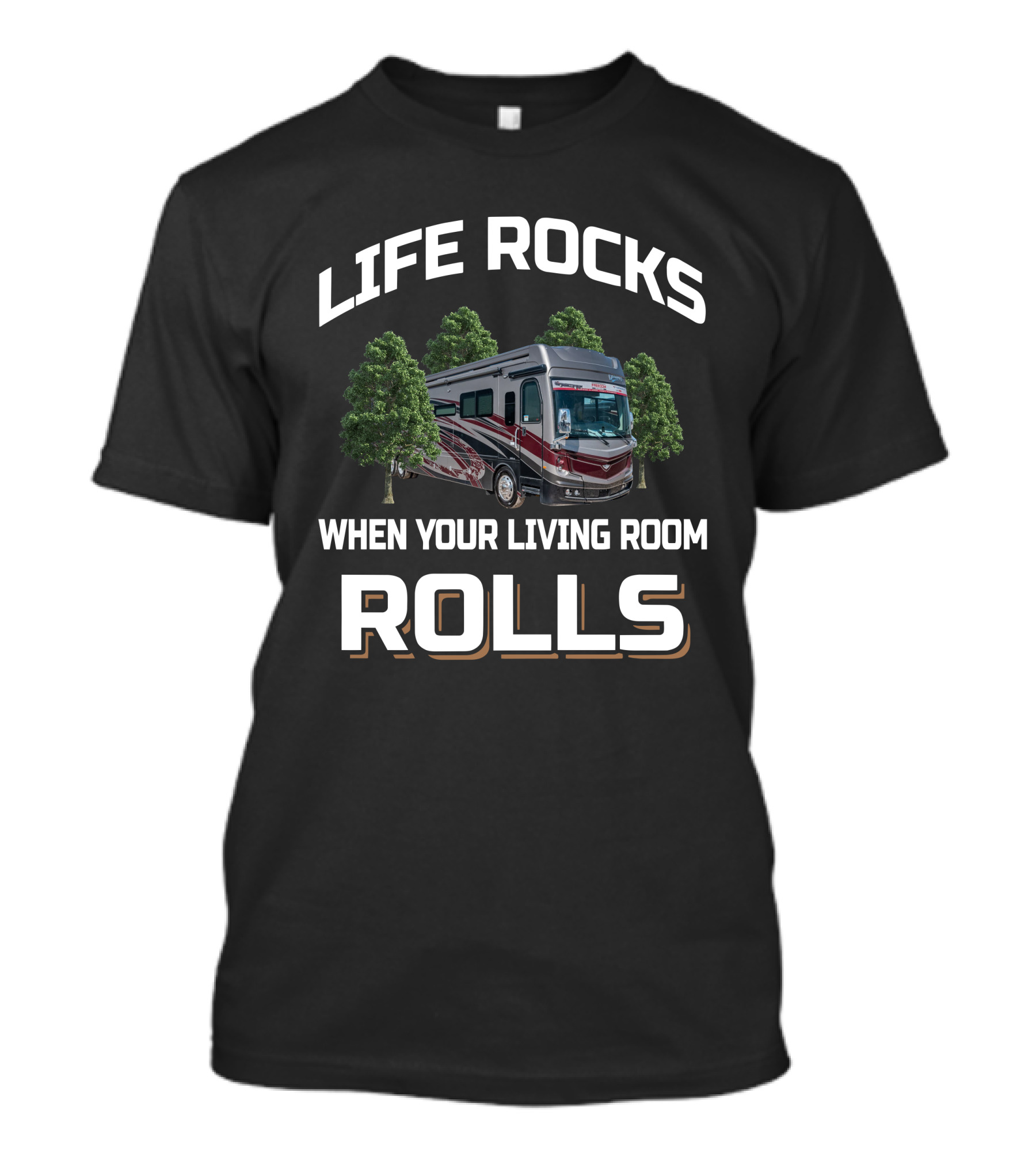 LIFE ROCKS WHEN YOUR LIVING ROOM ROLLS Fleetwood Discovery LXE 44 T-Shirt