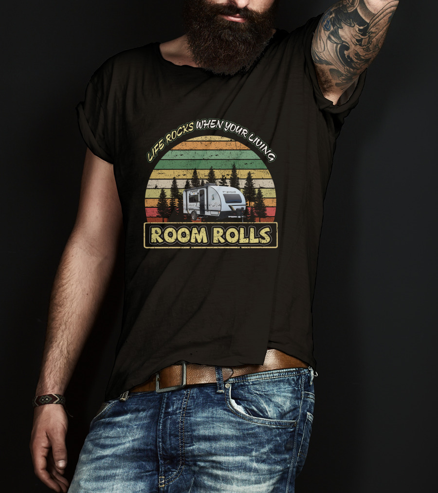 LIFE ROCKS WHEN YOUR LIVING ROOM ROLLS R-Pod 192 Camper Vintage Sunset Forest T-Shirt