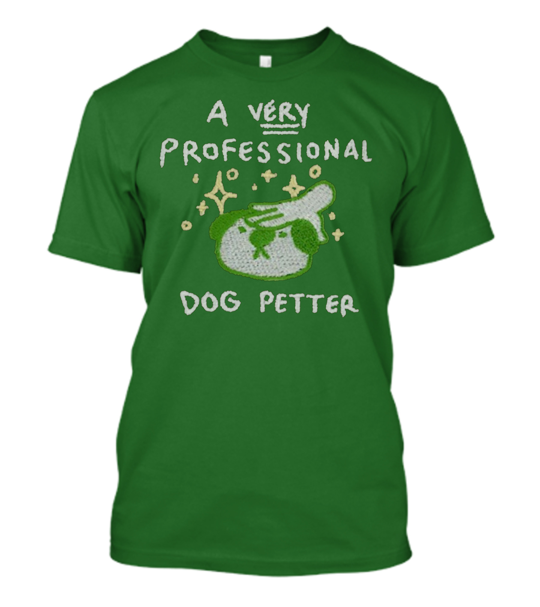 A Very Professional Dog Petter T-Shirt