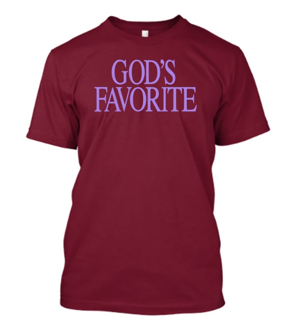 God's Favorite T-Shirt