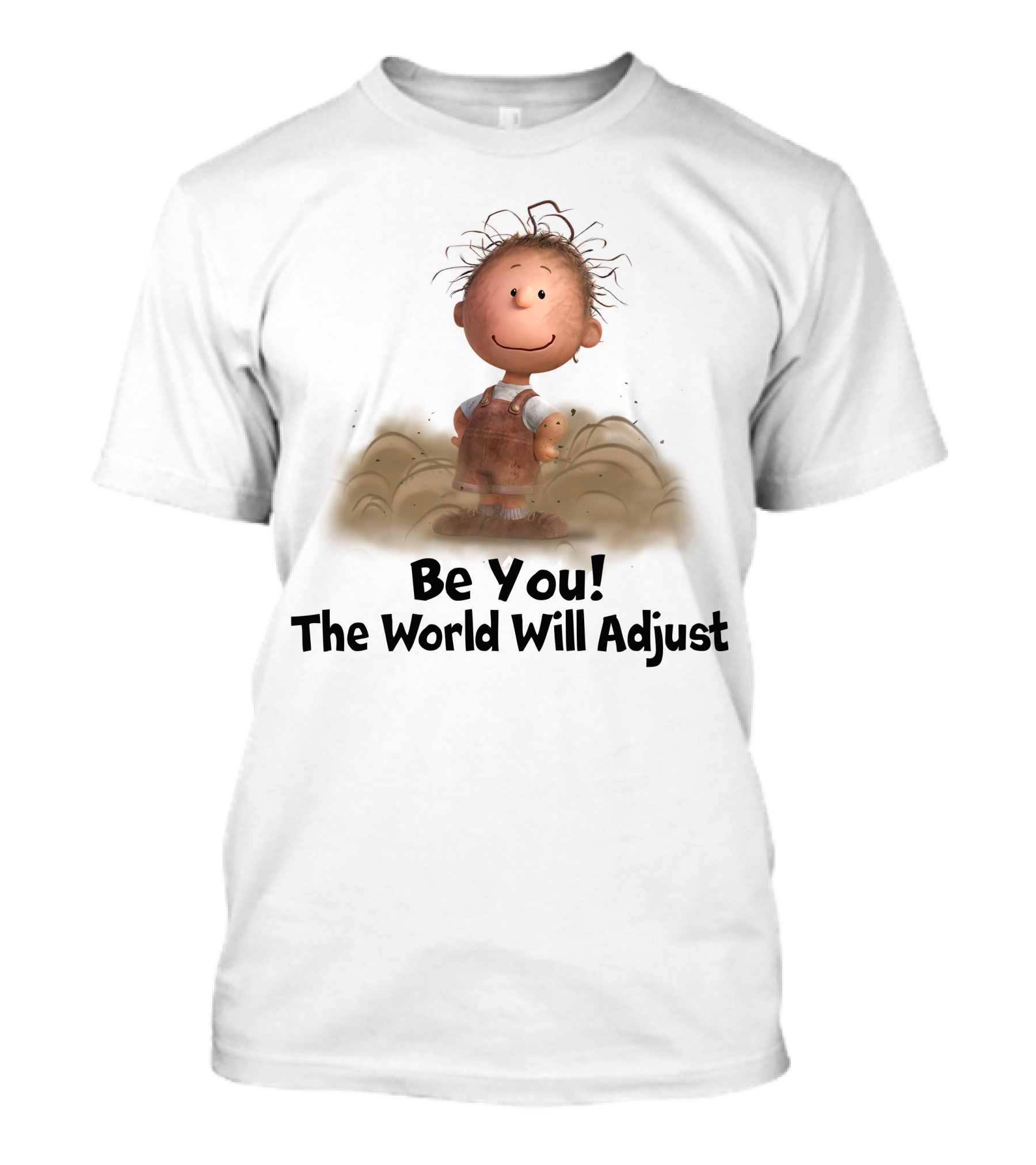 Be You The World Will Adjust Peanuts Character In Dust Cloud T-Shirt