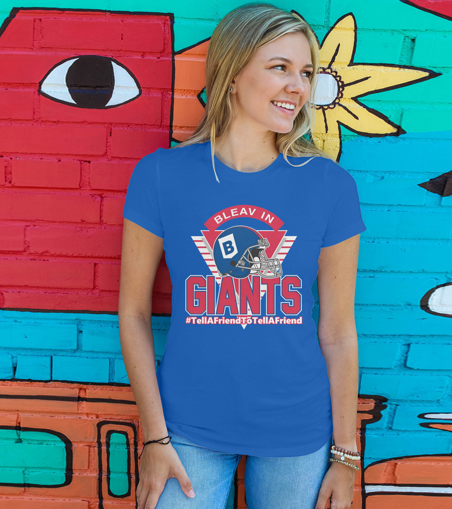 Bleav In Giants #TellAFriendToTellAFriend Football Helmet T-Shirt