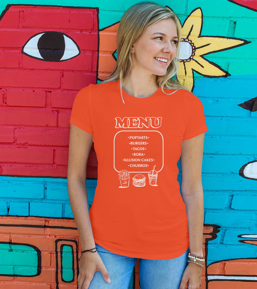 MENU Poptarts Burgers Tacos Boba Illusion Cakes Churros T-Shirt