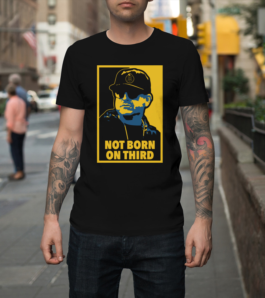 Not Born On Third Baseball Cap Sunglasses T-Shirt