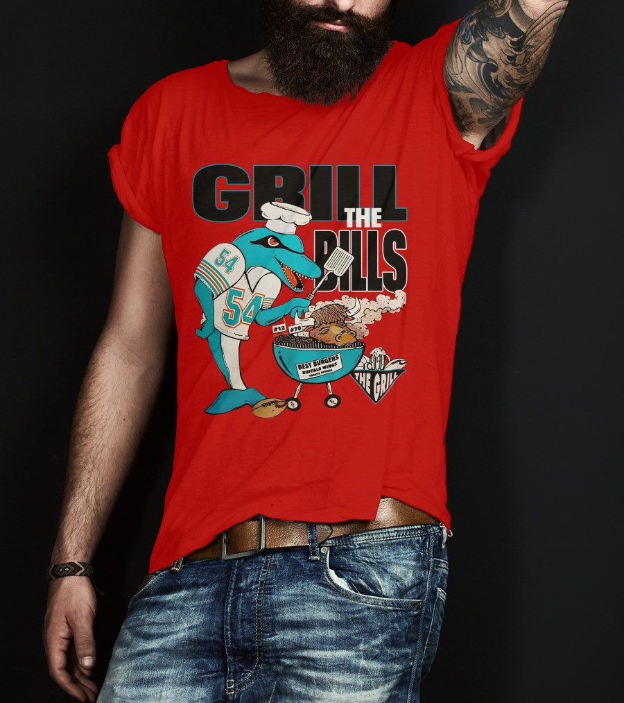 GRILL THE BILLS 54 BEST BURGERS BUFFALO WINGS THE GRILL 12 78 T-Shirt