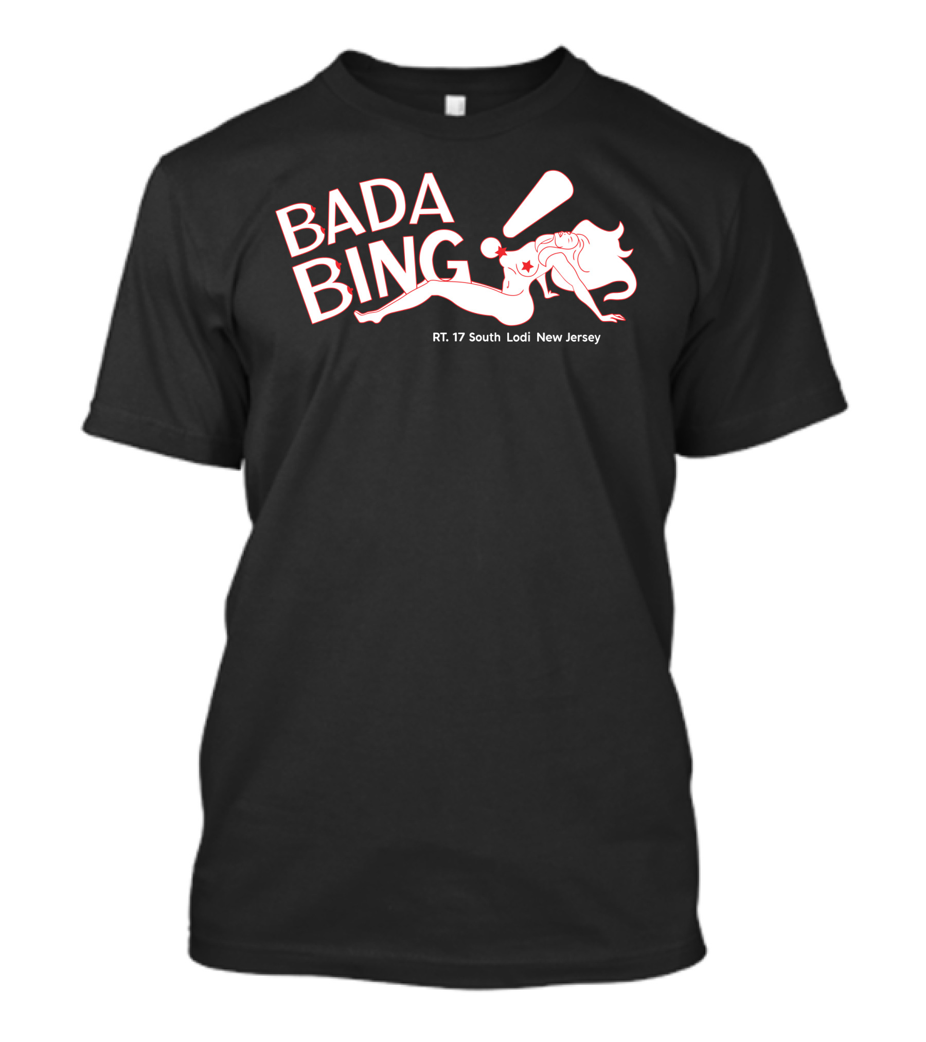 33 Bonez Bada Bing RT 17 South Lodi New Jersey Bada Bing T-Shirt