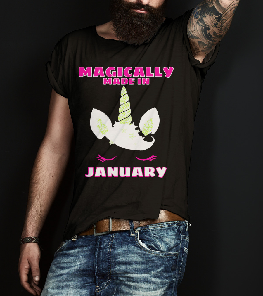Magically Made In January Funny Unicorn Birthday T-Shirt