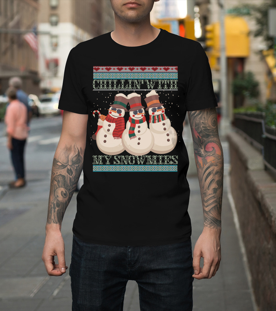 Chillin With My Snowmies Snowmen Trio Winter Holiday T-Shirt