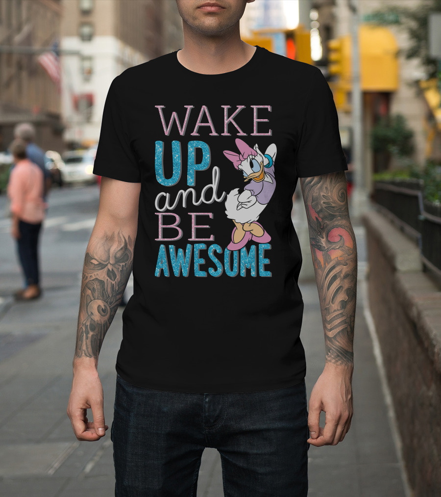 Disney Daisy Duck Wake Up and Be Awesome T-Shirt