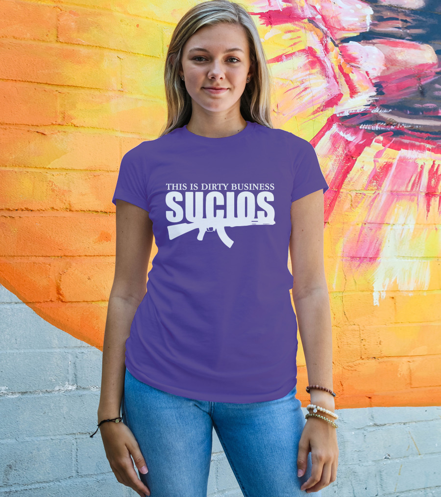 King Lil G Merch Sucios This Is Dirty Business T-Shirt