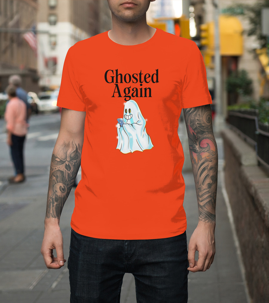Ghosted Again Smiling Ghost With Phone Oranger T-Shirt