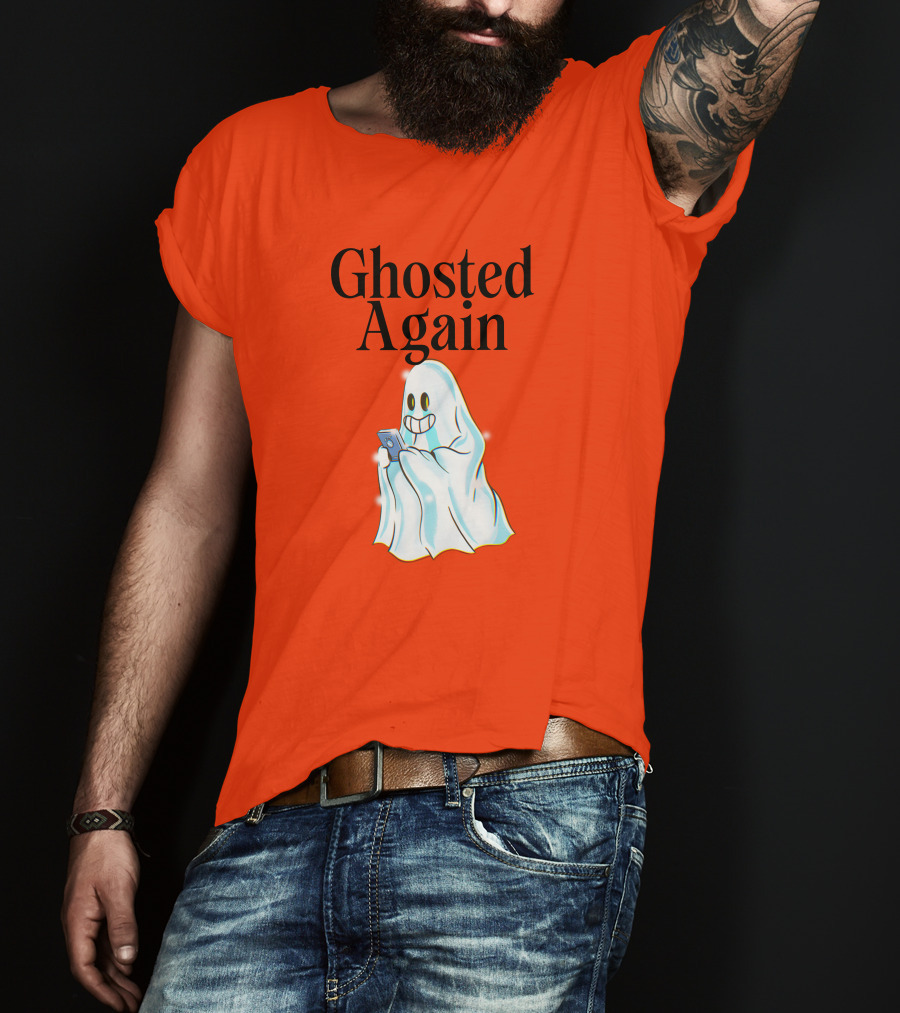 Ghosted Again Smiling Ghost With Phone Oranger T-Shirt