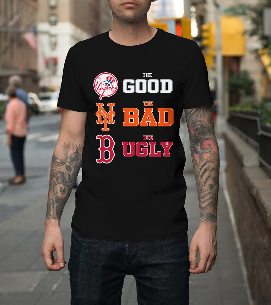 Yankees Mets Red Sox The Good The Bad The Ugly NYYK 01 T-Shirt