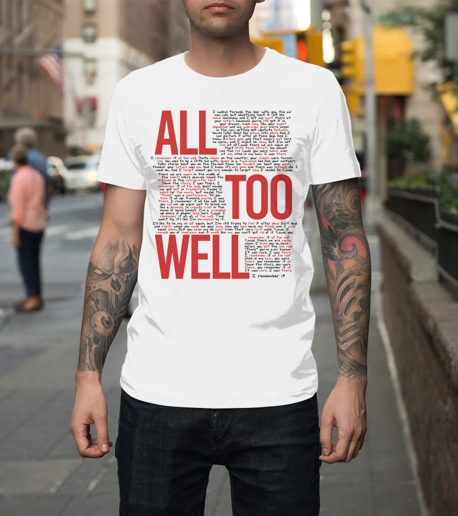 All Too Well Taylor Swift Lyrics Collage T-Shirt