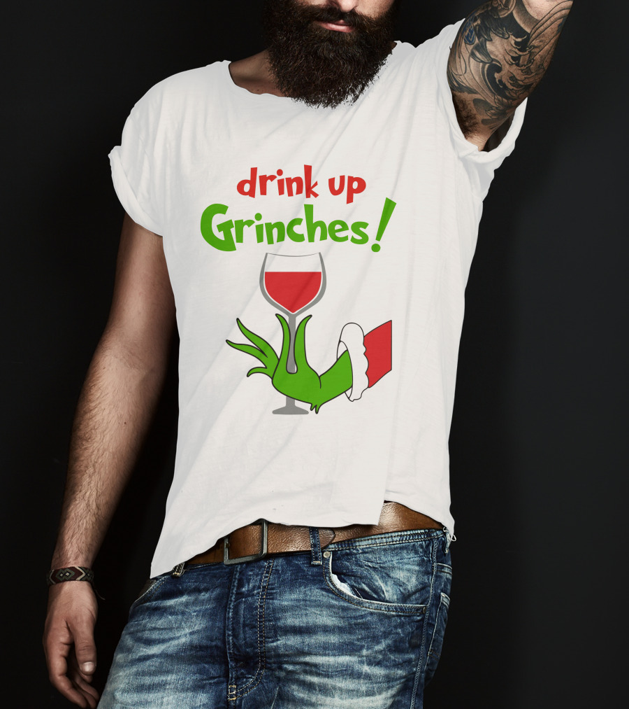 Drink Up Grinches Christmas Wine Glass Green Hand Santa Sleeve T-Shirt