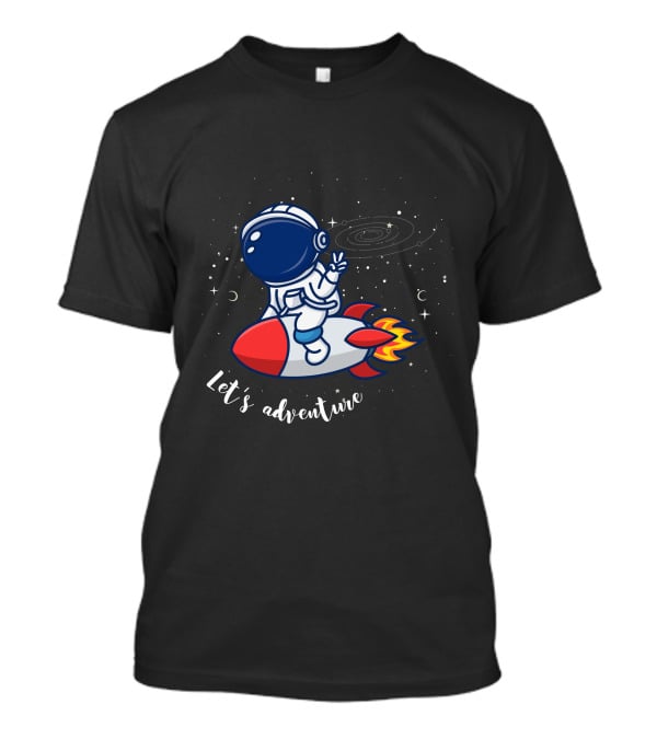 Cute Astronaut Let's Adventure Rocket Galaxy T-Shirt