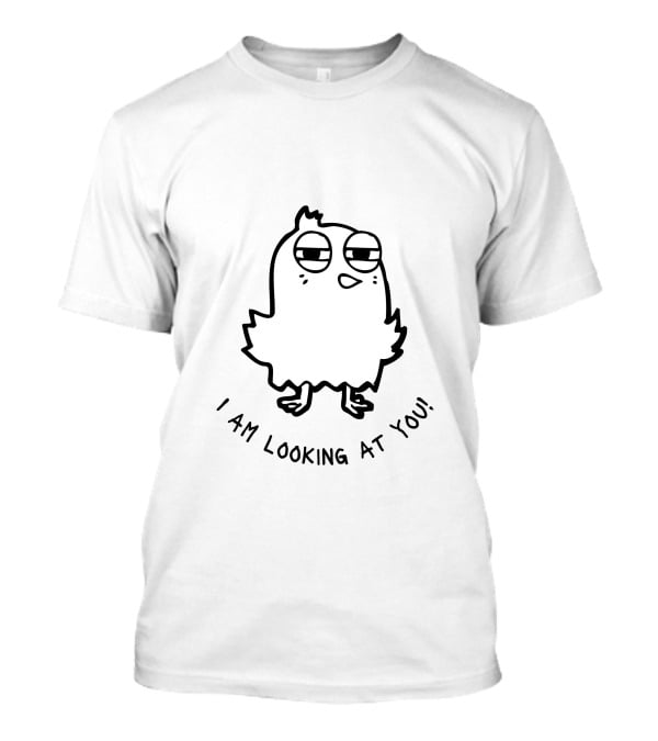 I Am Looking At You Cartoon Bird Eyes T-Shirt