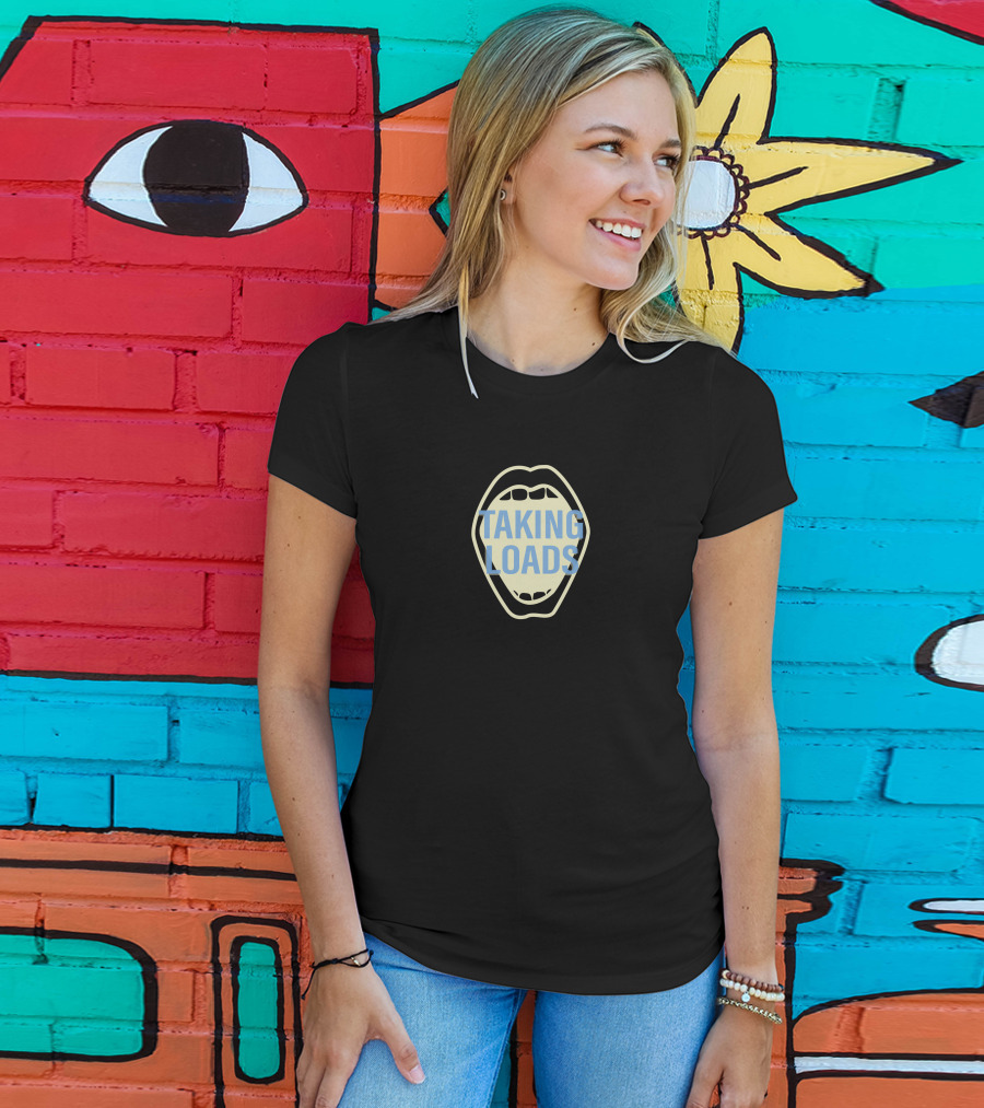 TAKING LOADS Mouth T-Shirt