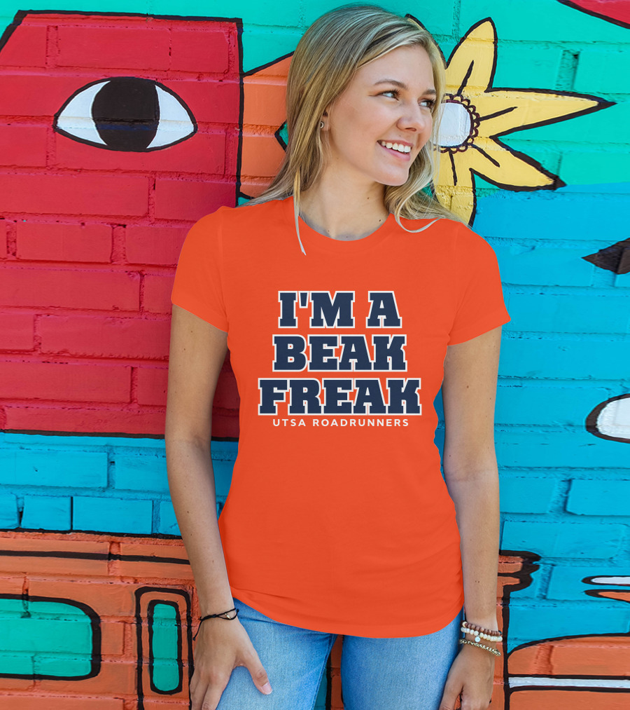 I'm A Beak Freak UTSA Roadrunners T-Shirt