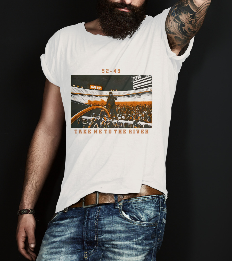 52-49 Win Take Me To The River T-Shirt