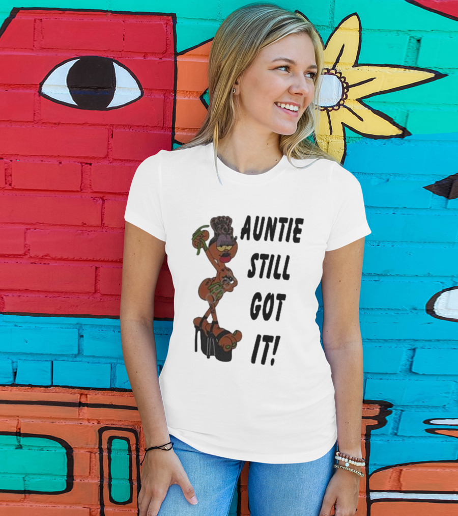 Auntie Still Got It High Heel Diva With Curlers And Coffee T-Shirt