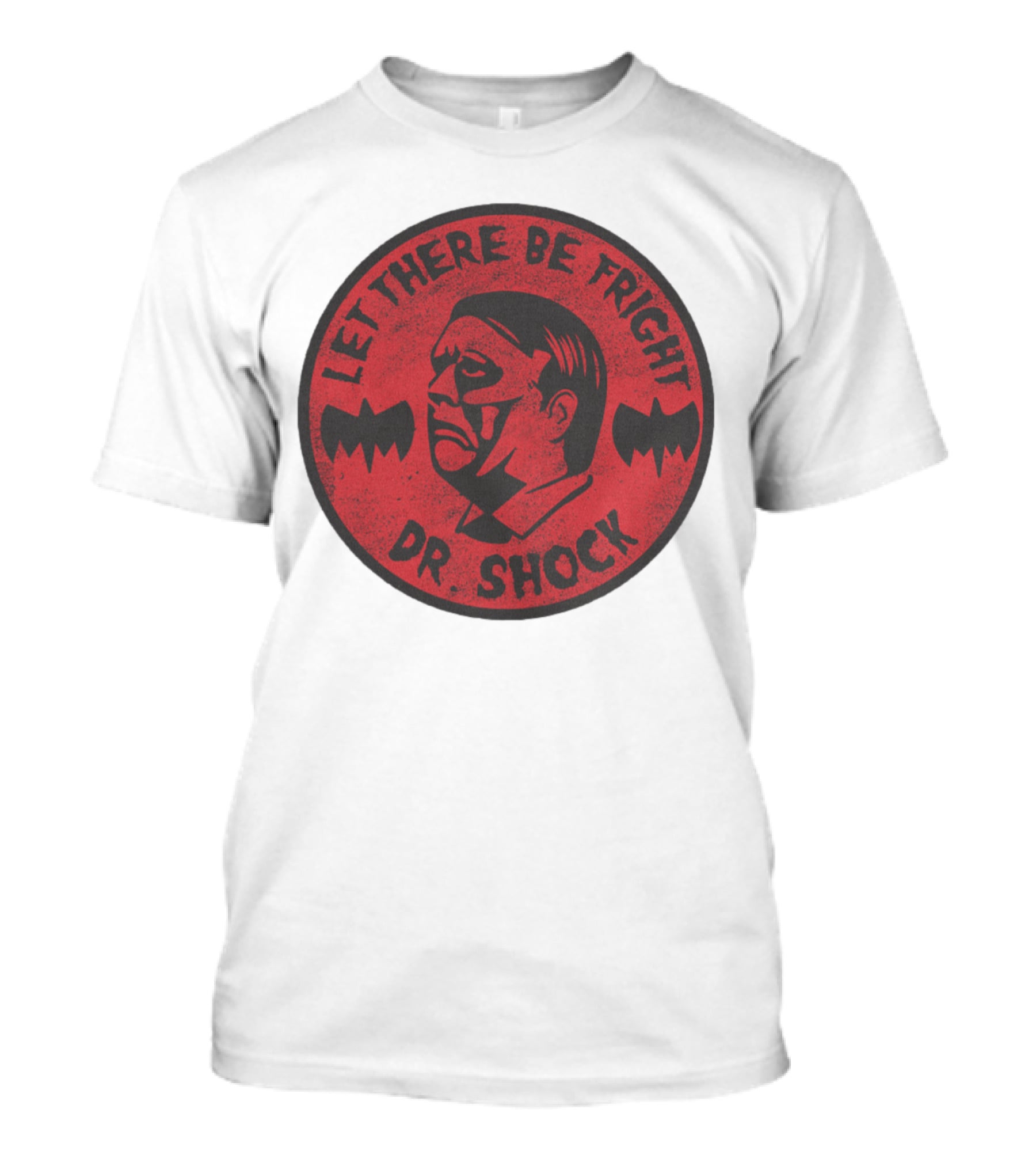 Let There Be Fright Dr. Shock T-Shirt