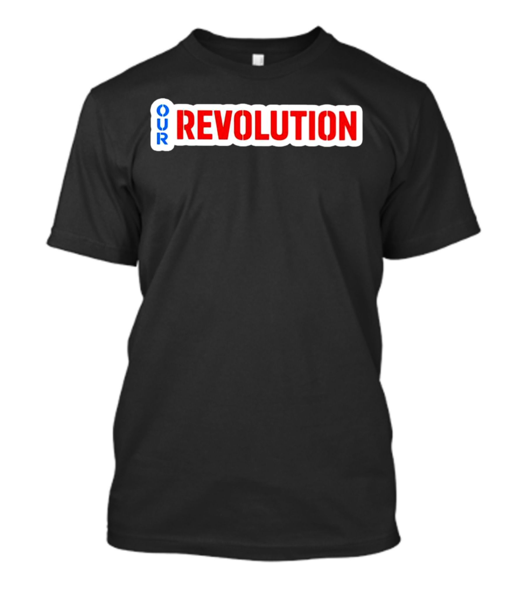 Our Revolution Not Me Us Bernie Sanders T-Shirt