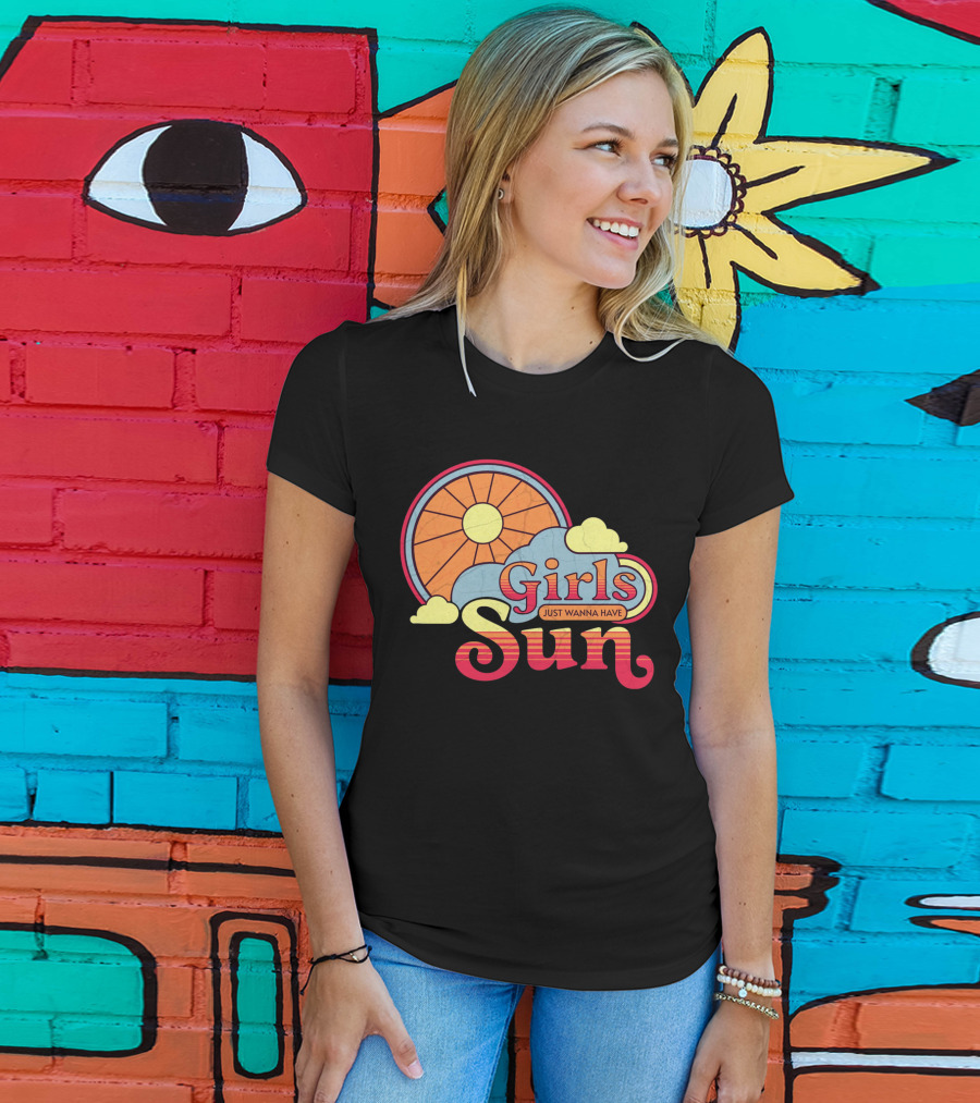 Girls Just Wanna Have Sun Retro Sunshine And Clouds T-Shirt
