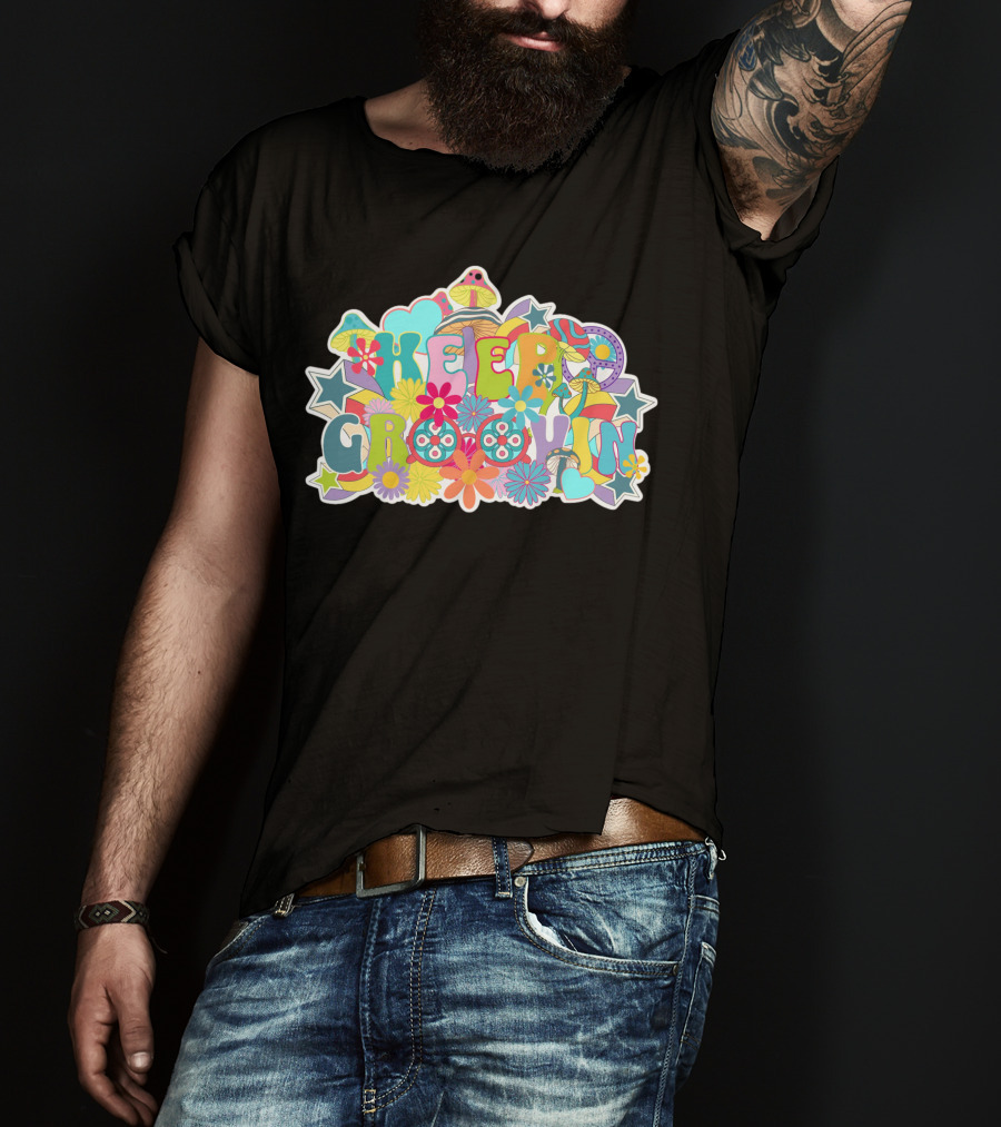 KEEP GROOVIN Psychedelic Flowers And Stars Retro Vibes T-Shirt