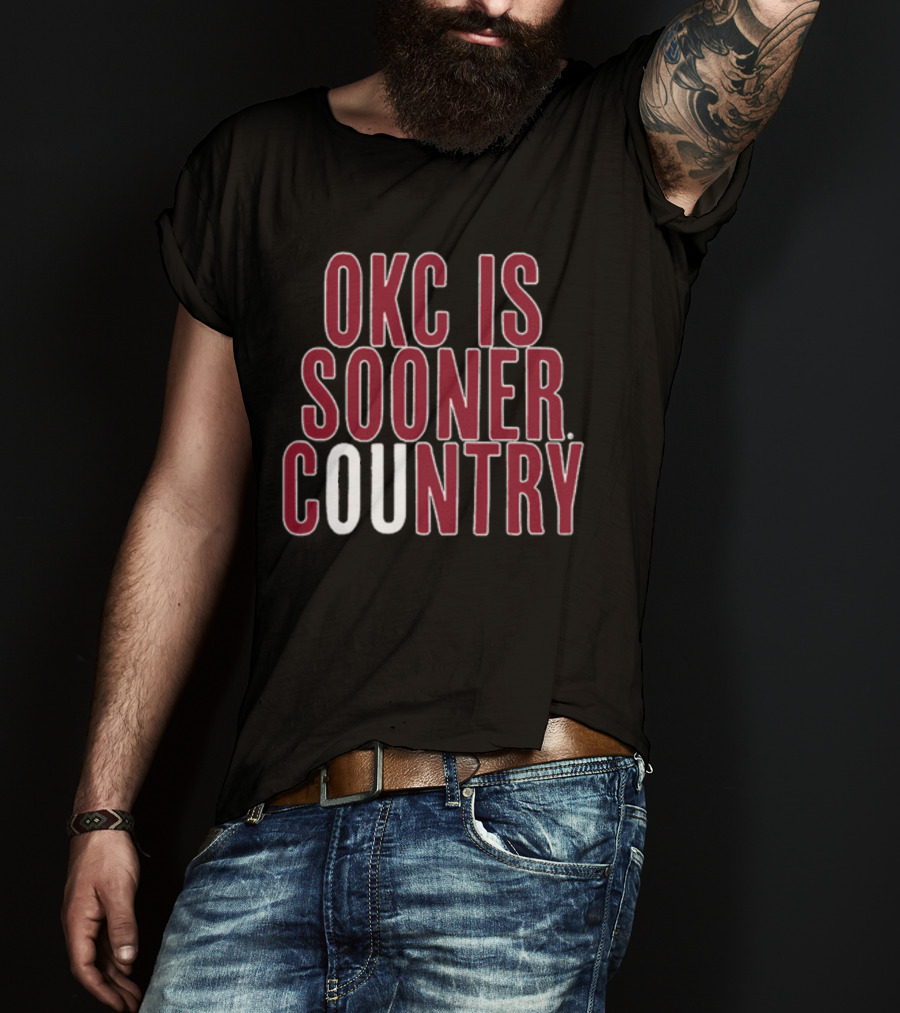 OKC Is Sooner Country Oklahoma Spirit Pride T-Shirt
