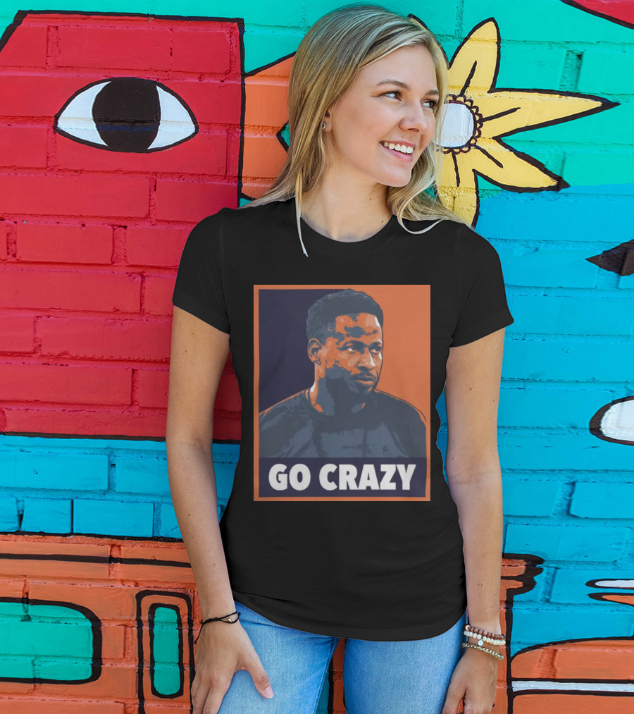 Go Crazy Cw T-Shirt