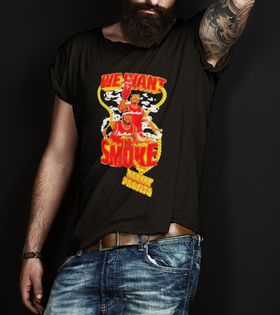 We Want Smoke Street Profits Basketball T-Shirt