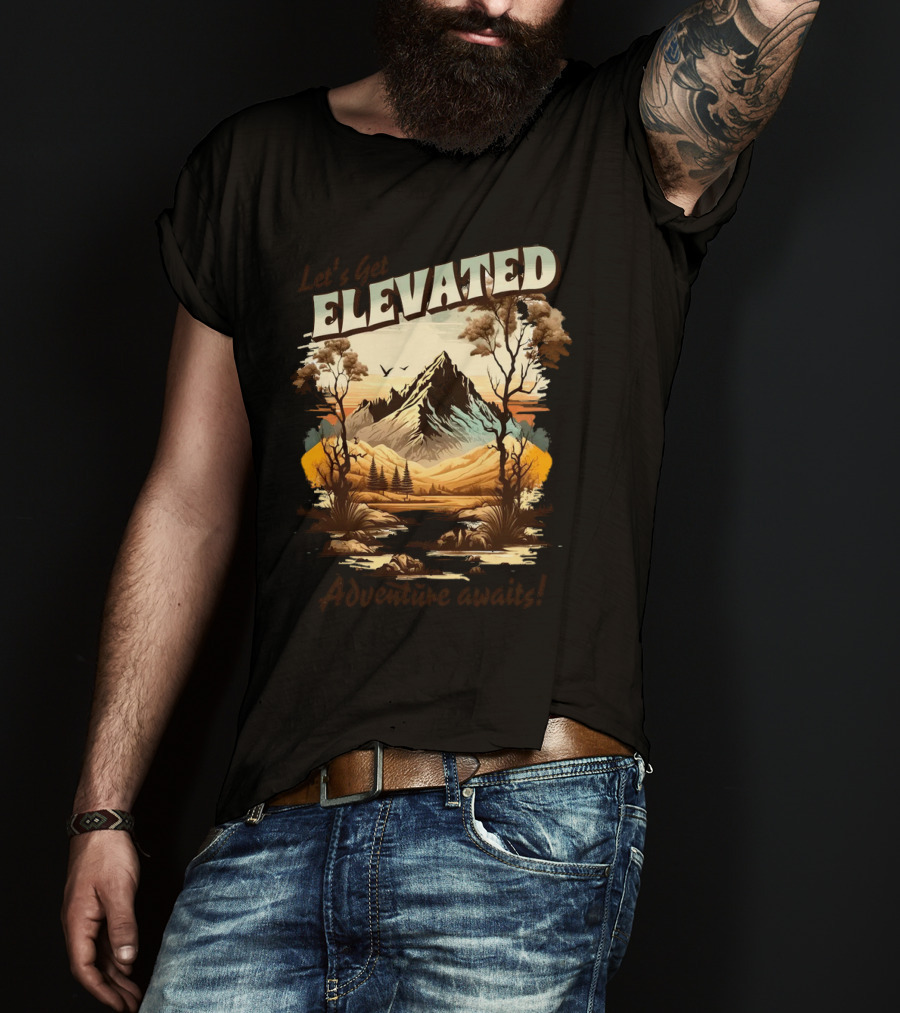 Let's Get Elevated Adventure Awaits Majestic Mountain Scene T-Shirt