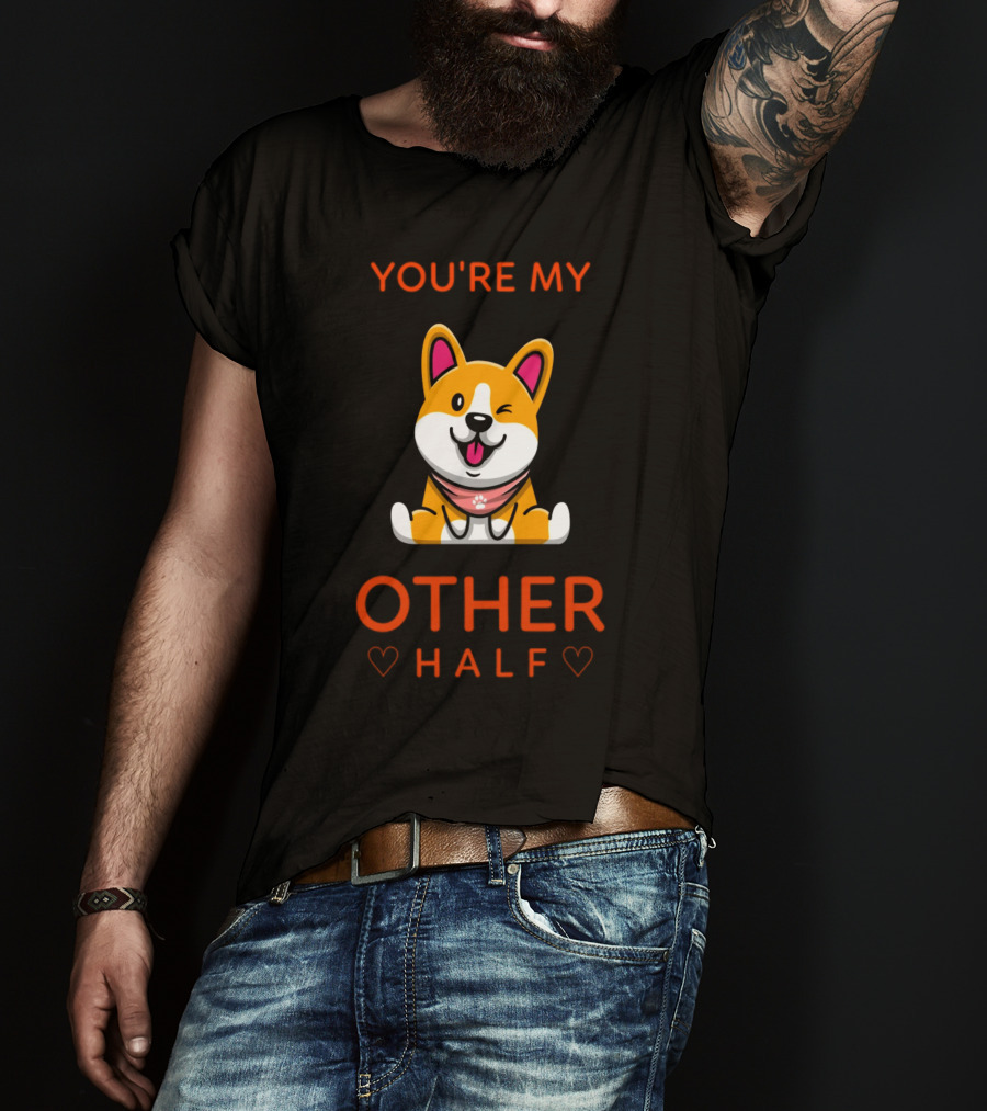 You're My Other Half Cute Pet Corgi Love Hearts T-Shirt