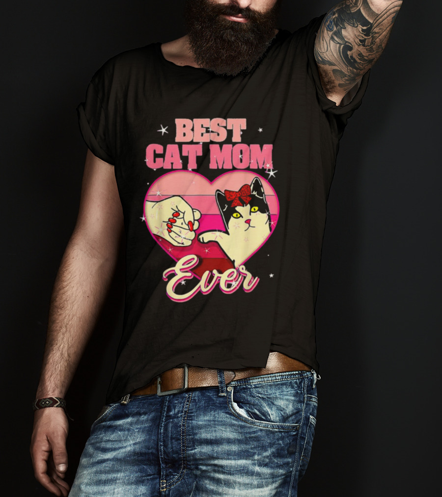 Best Cat Mom Ever Heart Cat Mother's Day T-Shirt