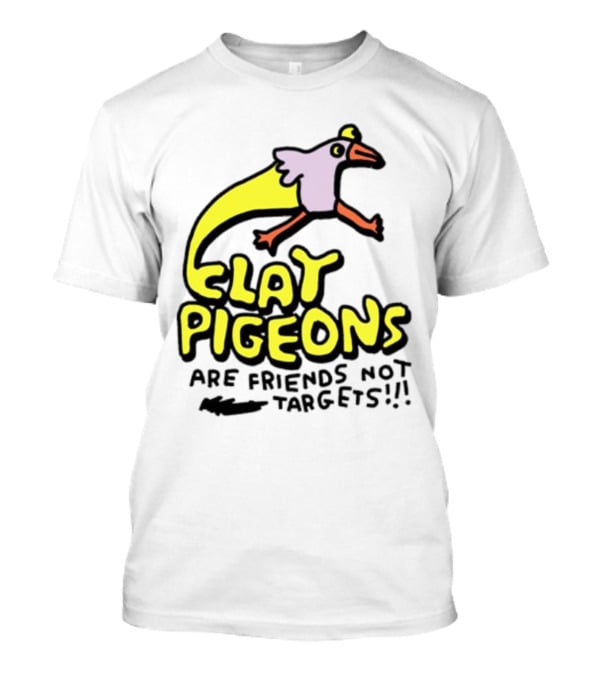 Clay Pigeons Are Friends Not Targets Fun Bird Cartoon T-Shirt