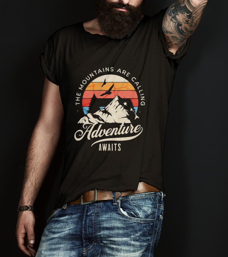 The Mountains Are Calling Adventure Awaits Wilderness Camping T-Shirt